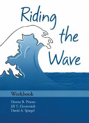 Book Riding the Wave Workbook (Treatments That Work) free