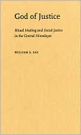 Book God of Justice: Ritual Healing and Social Justice in the Central Himalayas free