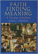 Book Faith Finding Meaning: A Theology of Judaism free