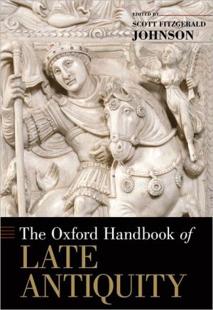 Book The Oxford Handbook of Late Antiquity (Oxford Handbooks) free