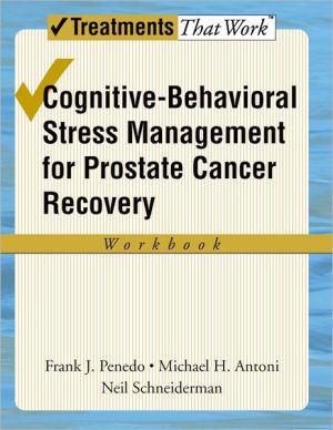 Book Cognitive-Behavioral Stress Management for Prostate Cancer Recovery Workbook (Treatments That Work) free