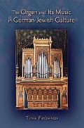 Book The Organ and its Music in German-Jewish Culture free
