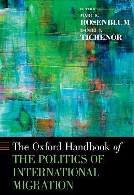 Book Oxford Handbook of the Politics of International Migration (Oxford Handbooks) free