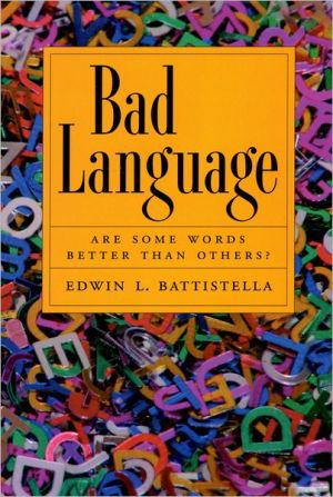 Book Bad Language: Are Some Words Better Than Others? free