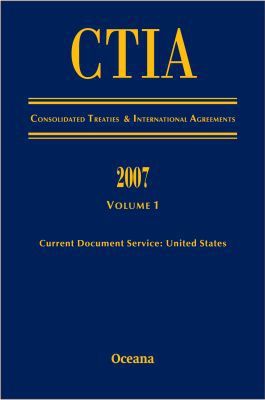 Book CITA Consolidated Treaties and International Agreements 2007 Volume 1 Issued March 2008 (v. 1) free