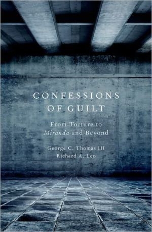 Book Confessions of Guilt: From Torture to Miranda and Beyond free