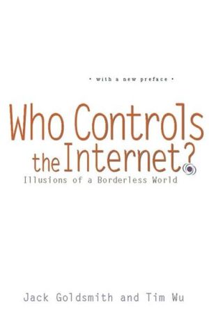 Book Who Controls the Internet?: Illusions of a Borderless World free