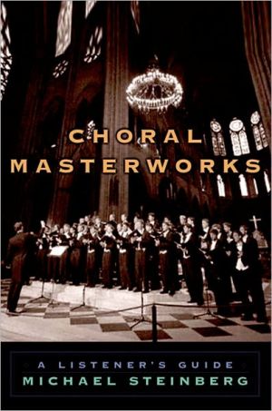 Book Choral Masterworks: A Listener's Guide free