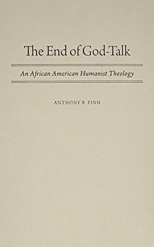 Book The End of God-Talk: An African American Humanist Theology free