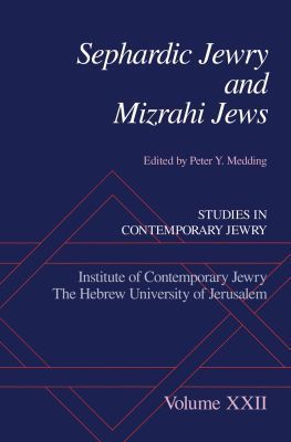 Book Sephardic Jewry and Mizrahi Jews: Volume XXII (Studies in Contemporary Jewry) free