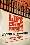 Book Life Without Parole: Living in Prison Today free