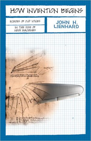 Book How Invention Begins: Echoes of Old Voices in the Rise of New Machines free