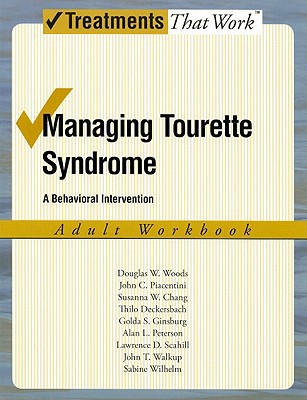 Book Managing Tourette Syndrome: A Behaviorial Intervention Adult Workbook (Treatments That Work) free