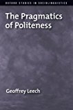 Book The Pragmatics of Politeness (Oxford Studies in Sociolinguistics) free