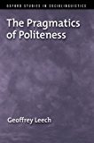 Book The Pragmatics of Politeness (Oxford Studies in Sociolinguistics) free