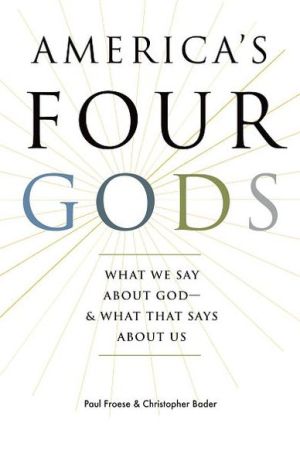 Book America's Four Gods: What We Say about God--and What That Says about Us free