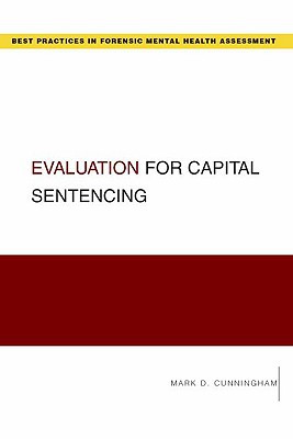 Book Evaluation for Capital Sentencing (Best Practices for Forensic Mental Health Assessments) free
