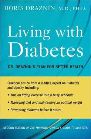 Book Living with Diabetes: Dr. Draznin's Plan for Better Health free