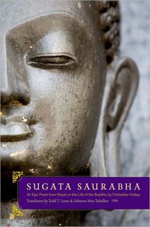 Book Sugata Saurabha An Epic Poem from Nepal on the Life of the Buddha by Chittadhar Hridaya free