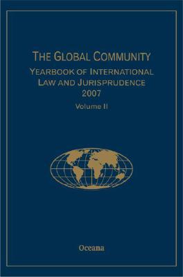 Book The Global Community Yearbook Of International Law And Jurisprudence 2007: Volume 2 free