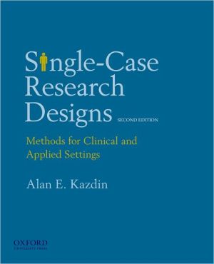 Book Single-Case Research Designs: Methods for Clinical and Applied Settings free
