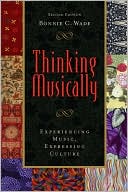 Book Thinking Musically: Experiencing Music, Expressing Culture free