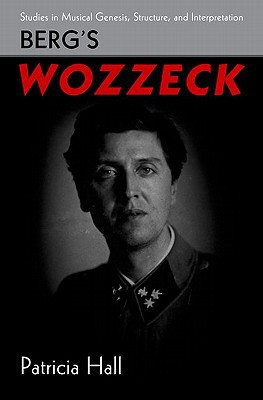 Book Berg's Wozzeck (Studies in Musical Genesis, Structure, and Interpretation) free
