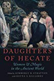 Book Daughters of Hecate: Women And Magic In The Ancient World free