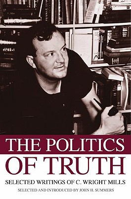 Book The Politics of Truth: Selected Writings of C. Wright Mills free