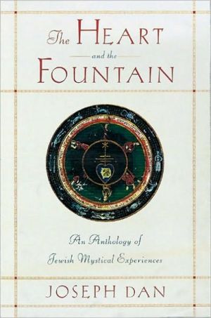Book The Heart and the Fountain: An Anthology of Jewish Mystical Experiences free