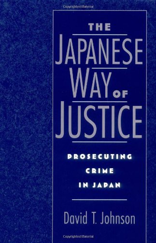 Book The Japanese Way of Justice: Prosecuting Crime in Japan (Studies on Law and Social Control Book 3) free