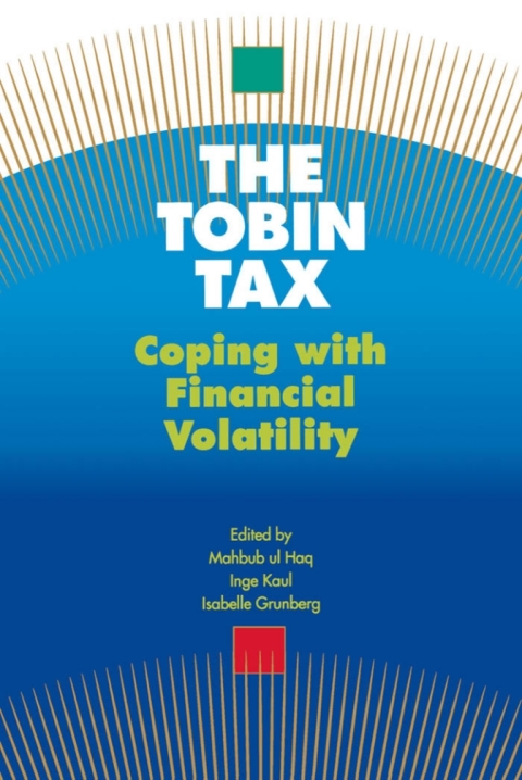 Book The Tobin Tax: Coping with Financial Volatility free