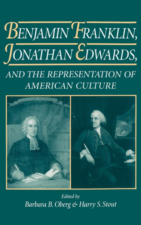 Book Benjamin Franklin, Jonathan Edwards, and the Representation of American Culture free