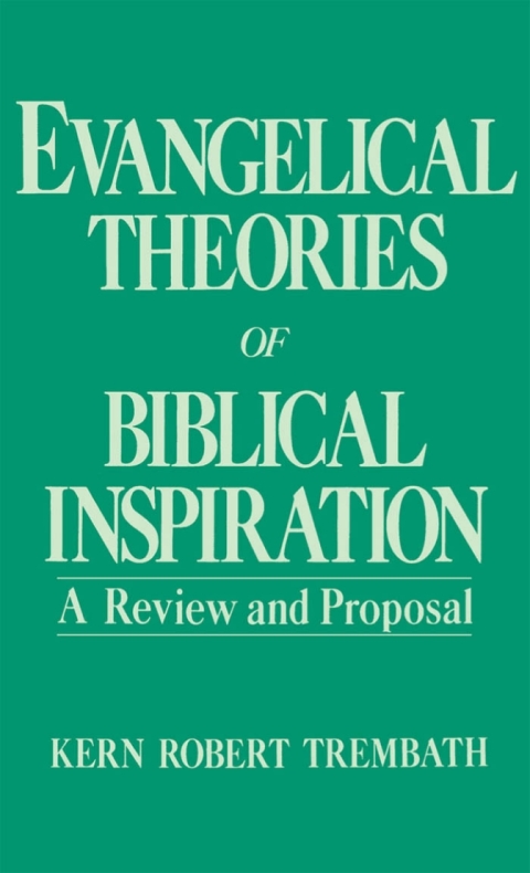 Book Evangelical Theories of Biblical Inspiration free