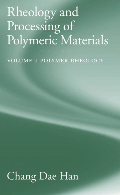 Book Rheology and Processing of Polymeric Materials: Volume 1: Polymer Rheology free