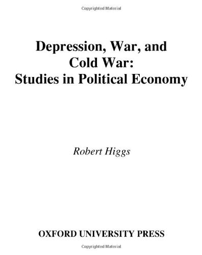 Book Depression, War, and Cold War: Studies in Political Economy free