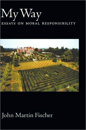 Book My Way: Essays on Moral Responsibility free