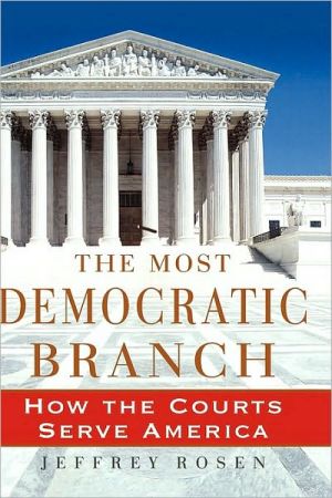 Book The Most Democratic Branch: How The Courts Serve America: How The Courts Serve America free