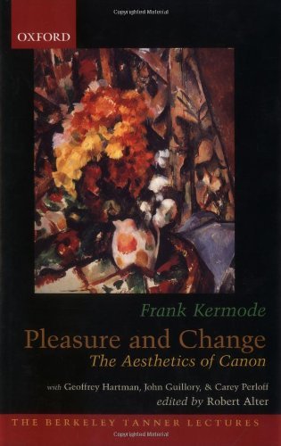 Book Pleasure and Change: The Aesthetics of Canon (The Berkeley Tanner Lectures) free