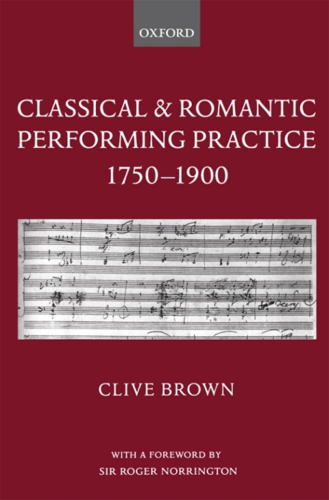 Book Classical and Romantic Performing Practice 1750-1900 free