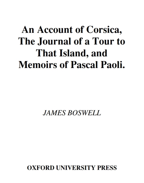Book An Account of Corsica, the Journal of a Tour to That Island; and Memoirs of Pascal Paoli: The Journal of a Tour to That Island, & Memoirs of Pascal Paoli free