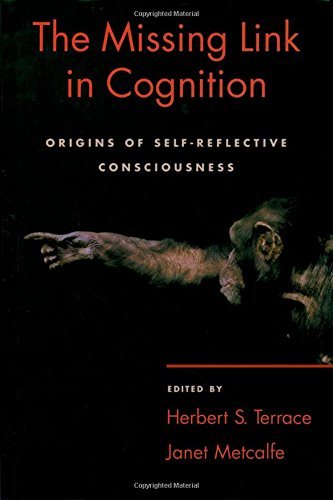 Book The Missing Link in Cognition: Origins of Self-Reflective Consciousness free