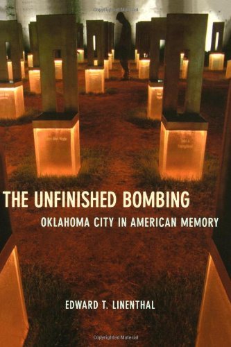 Book The Unfinished Bombing: Oklahoma City in American Memory free