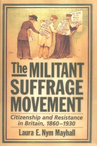 Book The Militant Suffrage Movement: Citizenship and Resistance in Britain, 1860-1930 free