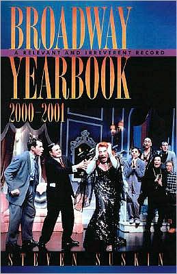 Book Broadway Yearbook 2000-2001: A Relevant and Irreverent Record free