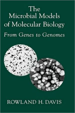 Book The Microbial Models Of Molecular Biology: From Genes To Genomes: From Genes To Genomes free