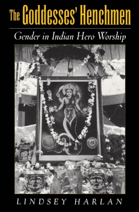Book The Goddesses' Henchmen: Gender in Indian Hero Worship free