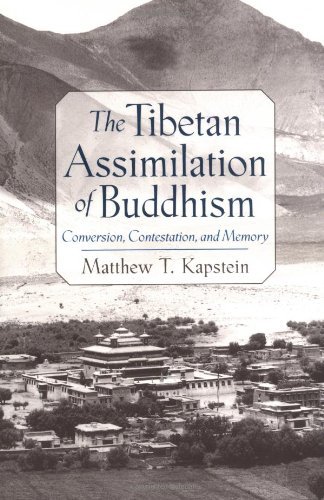 Book The Tibetan Assimilation of Buddhism: Conversion, Contestation, and Memory free