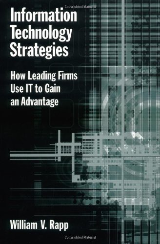Book Information Technology Strategies: How Leading Firms Use IT to Gain an Advantage free