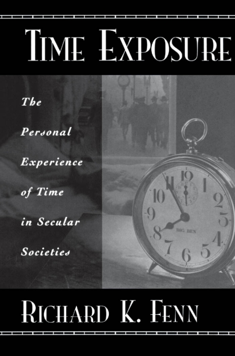 Book Time Exposure: The Personal Experience of Time in Secular Societies free